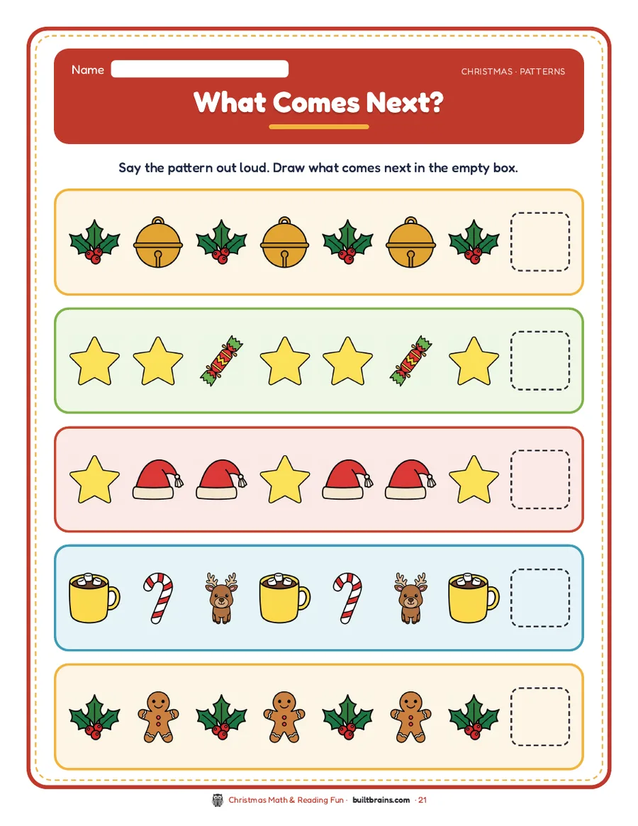 What Comes Next?: say 5 picture patterns out loud and draw the missing piece