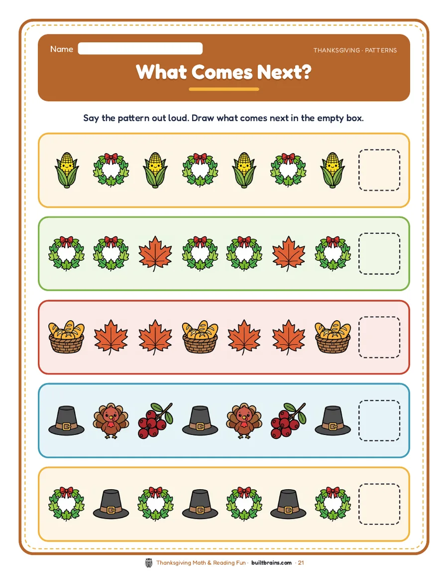 What Comes Next?: say 5 picture patterns out loud and draw the missing piece